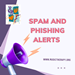 Spam_and_Phishing_Alerts